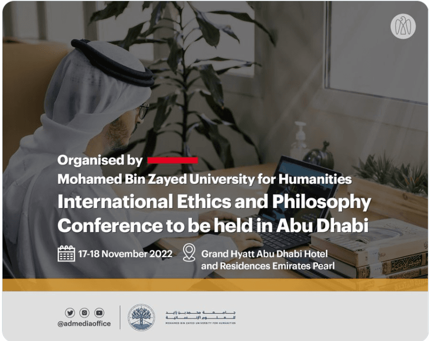 جامعة محمد بن زايد للعلوم الإنسانية تنظم مؤتمر الأخلاق والفلسفة الدولي